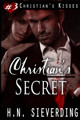 Christian's Secret by H. N. Sieverding