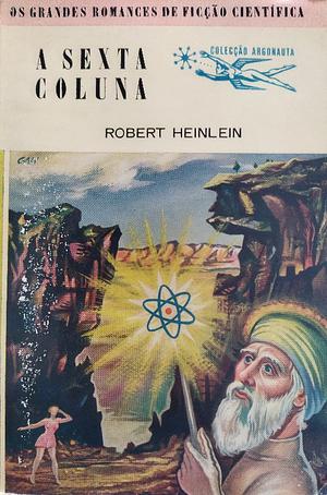 A Sexta Coluna by Robert A. Heinlein