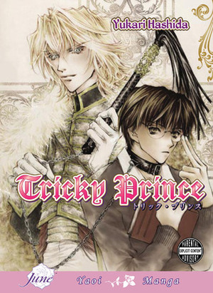 Tricky Prince, Vol 1 by Yukari Hashida