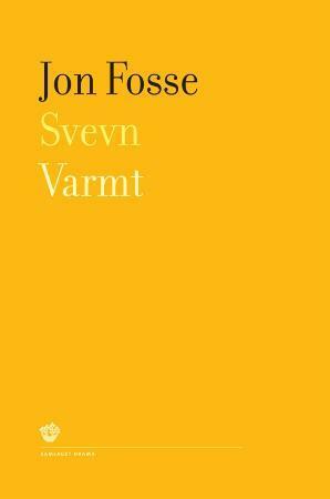 Svevn | Varmt by Jon Fosse