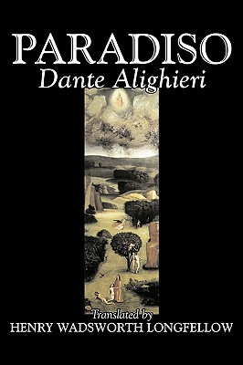 Paradiso by Dante Alighieri, Fiction, Classics, Literary by Dante Alighieri