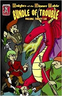 Knights Of The Dinner Table: Bundle Of Trouble, Vol. 36 by Brian Jelke, Steve Johansson, David S. Kenzer, Jolly R. Blackburn