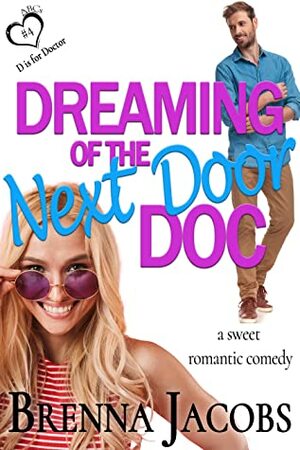 Dreaming of the Next Door Doc by Brenna Jacobs