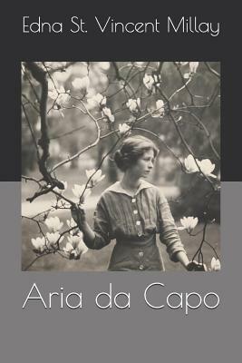 Aria Da Capo by Edna St. Vincent Millay