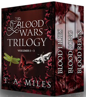 The Blood Wars Trilogy by T.A. Miles