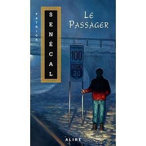 Le passager by Patrick Senécal