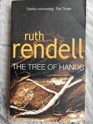 The Tree of Hands by Ruth Rendell