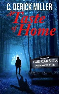 Taste of Home by C. Derick Miller