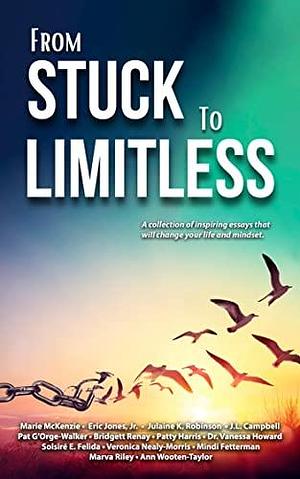 From Stuck to Limitless by Pat G'Orge'Walker, Veronica Nealy-Morris, Marie McKenzie, Marie McKenzie