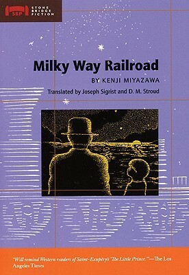 Milky Way Railroad by Kenji Miyazawa, Ryu Okazaki, Joseph Sigrist, D.M. Stroud