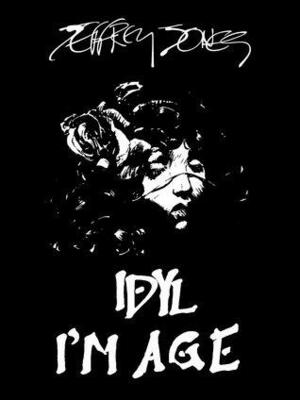 Idyl - I'm Age by Jeffrey Jones