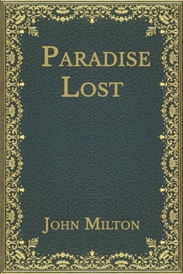 Paradise Lost by John Milton