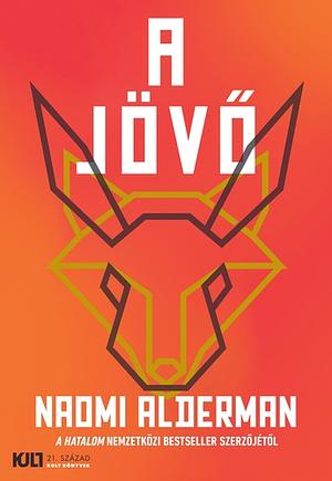 A jövő by Naomi Alderman