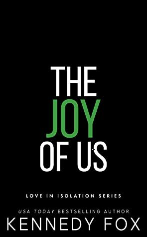 The Joy of Us by Kennedy Fox