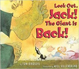 Look Out Jack! the Giant Is Back! by Tom Birdseye