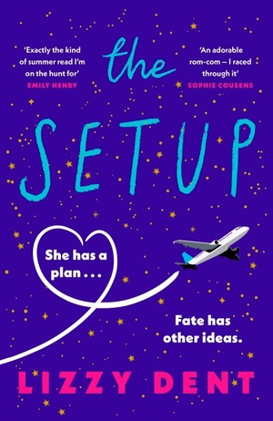 The Setup by Lizzy Dent