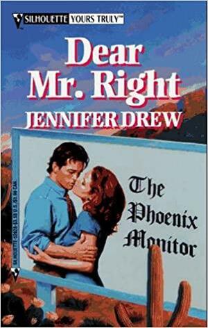 Dear Mr. Right by Jennifer Drew