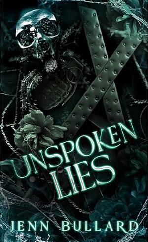 Unspoken Lies by Jenn Bullard