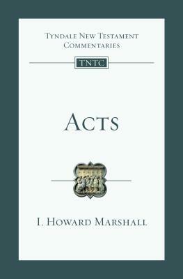 Acts by I. Howard Marshall