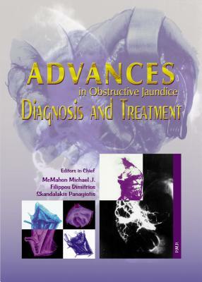 Advances in Obstructive Jaundice: Diagnosis and Treatment by Michael McMahon