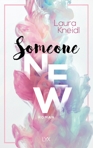 Someone New by Laura Kneidl