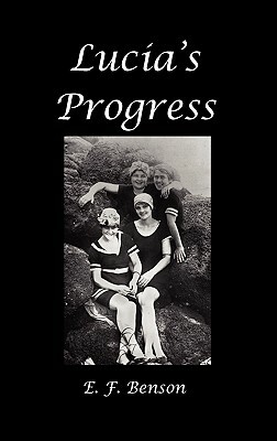 Lucia's Progress by E.F. Benson