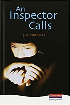 An Inspector Calls by J.B. Priestley