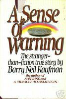 A Sense of Warning by Barry Neil Kaufman