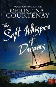 The Soft Whisper of Dreams by Christina Courtenay
