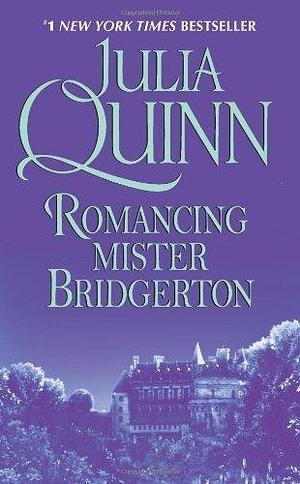 Romancing Mister Bridgerton (Bridgerton Series, Book 4) by Quinn, Julia (2009) Mass Market Paperback by Julia Quinn, Julia Quinn