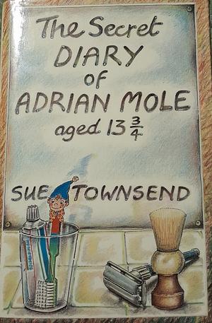 The Secret Diary of Adrian Mole Aged 13 3/4 by Sue Townsend