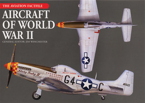 Aircraft of World War II by Jim Winchester