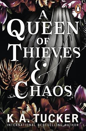 A Queen of Thieves & Chaos by K.A. Tucker