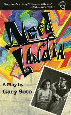 Nerdlandia: A Play by Gary Soto