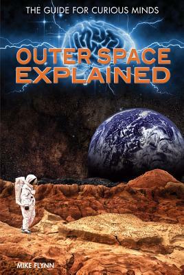 Outer Space Explained by Mike Flynn