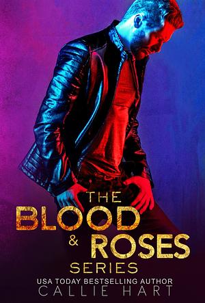 The Blood & Roses Series Box Set by Callie Hart