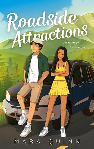 Roadside Attractions  by Mara Quinn