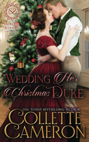 Wedding Her Christmas Duke by Collette Cameron