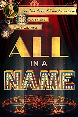 All In A Name by Honor Raconteur