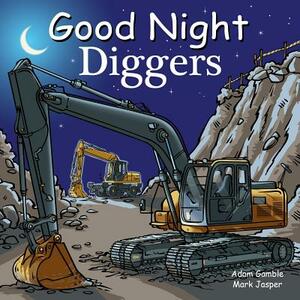 Good Night Diggers by Adam Gamble, Mark Jasper