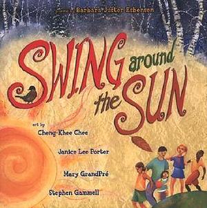 Swing around the Sun by Barbara Juster Esbensen, Cheng-Khee Chee