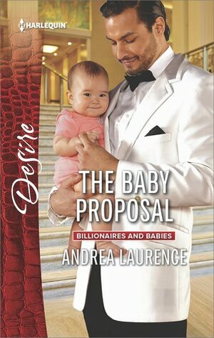 The Baby Proposal by Andrea Laurence