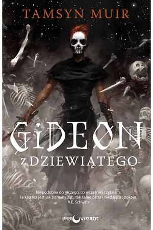 Gideon z Dziewiątego  by Tamsyn Muir