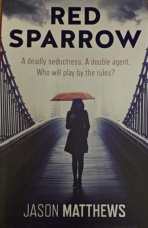 Red Sparrow by Jason Matthews