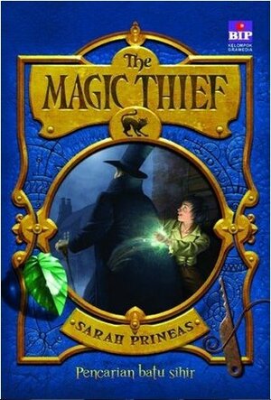 The Magic Thief - Pencarian Batu Sihir by Diana Angelica, Sarah Prineas, Antonio Javier Caparo