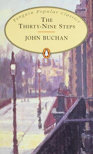 The Thirty-nine Steps by John Buchan