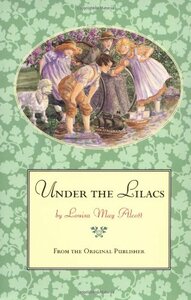 Under the Lilacs by Louisa May Alcott