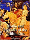 Myths and Legends of the British Isles by Richard Barber