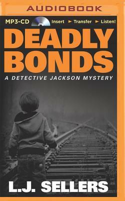 Deadly Bonds by L.J. Sellers