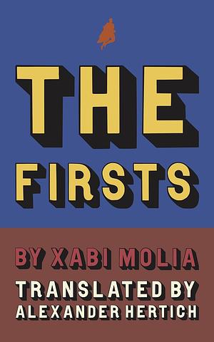 The Firsts by Xabi Molia